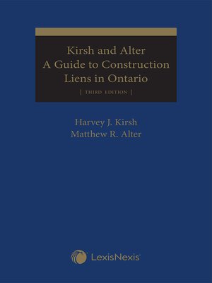 cover image of Kirsh and Alter: A Guide to Construction Liens in Ontario